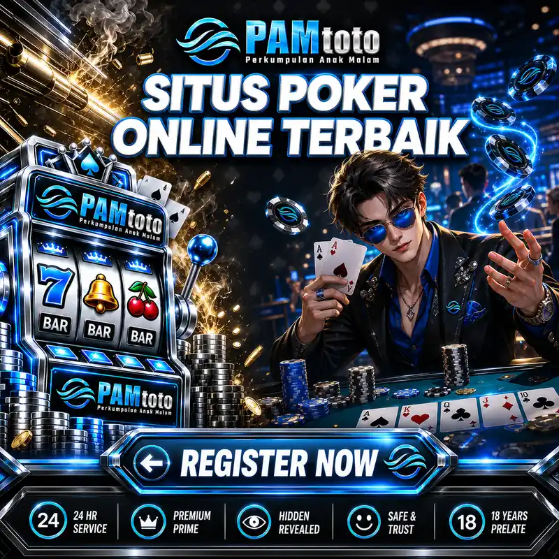 PAMTOTO: Rekomendasi Akses Situs Poker Online Terbaik Dengan Pilihan Meja Lengkap